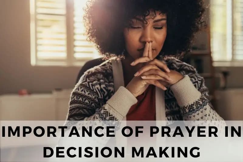 The Role of Prayer in Making Decisions and Seeking Guidance